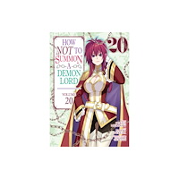 Seven Seas Entertainment, LLC How NOT to Summon a Demon Lord (Manga) Vol. 20 (häftad, eng)