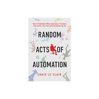Post Hill Press Random Acts of Automation (häftad, eng)