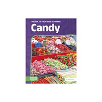North Star Editions Candy: From Idea to Market (häftad, eng)