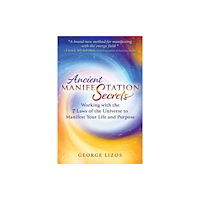 Inner Traditions Bear and Company Ancient Manifestation Secrets (häftad, eng)