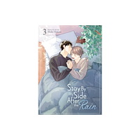 Seven Seas Entertainment, LLC Stay By My Side After the Rain Vol. 3 (häftad, eng)