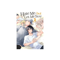 Seven Seas Entertainment, LLC Hate Me, but Let Me Stay Vol. 3 (häftad, eng)