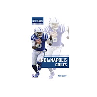 Apex Indianapolis Colts (inbunden, eng)