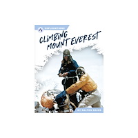North Star Editions Climbing Mount Everest (inbunden, eng)