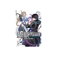 Seven Seas Entertainment, LLC Failure Frame: I Became the Strongest and Annihilated Everything With Low-Level Spells (Manga) Vol. 9 (häftad, eng)