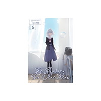 Seven Seas Entertainment, LLC The Summer You Were There Vol. 6 (häftad, eng)