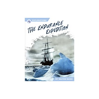 North Star Editions The Endurance Expedition (häftad, eng)