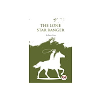 Double 9 Books The Lone Star Ranger: A Romance Of The Border (häftad, eng)