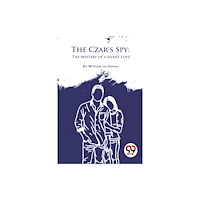 Double 9 Books The Czar'S Spy: The Mystery Of A Silent Love (häftad, eng)