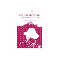 Double 9 Books The Idle Thoughts of an Idle Fellow (häftad, eng)