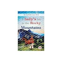 Double 9 Books A Lady's Life In the Rocky Mountains (häftad, eng)