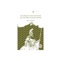 Double 9 Books The Dragon And The Raven: Or The Days Of King Alfred (häftad, eng)