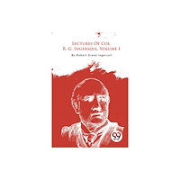Double 9 Books Lectures Of Col. R. G. Ingersoll, Volume I (häftad, eng)