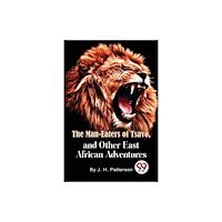 Double 9 Books The Man -Eaters of Tsavo and Other East African Adventures (häftad, eng)