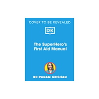 Dorling Kindersley Ltd The Superhero's First Aid Manual (inbunden, eng)