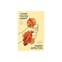 The Indigo Press I HOPE YOU'RE HAPPY (häftad, eng)