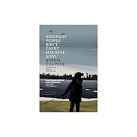 Seven Stories Press UK Ordinary People Don't Carry Machine Guns (häftad, eng)