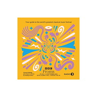 Bloomsbury Publishing PLC BBC Proms 2025 (häftad, eng)