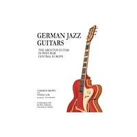 Unicorn Publishing Group German Jazz Guitars (inbunden, eng)