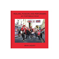 Unicorn Publishing Group Pedlars, Poseurs and Performers (inbunden, eng)