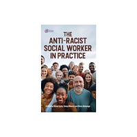 Taylor & francis ltd The Anti-Racist Social Worker in Practice (häftad, eng)