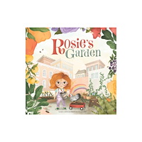 Exisle Publishing Rosie's Garden (inbunden, eng)