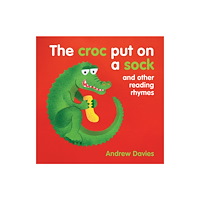 New Holland Publishers The Croc Put on a Soc (bok, board book, eng)