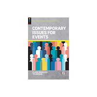 Goodfellow Publishers Limited Contemporary Issues for Events (häftad, eng)