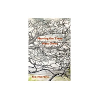Arachne Press Naming the Trees (häftad, eng)