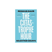 Notting Hill Editions The Catastrophe Hour (häftad, eng)