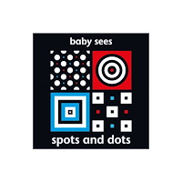 Picthall and Gunzi (an imprint of Award Publicatio Baby Sees: Spots and Dots (bok, board book, eng)