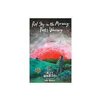 Firefly Press Ltd Red Sky in the Morning, Poet's Warning (häftad, eng)