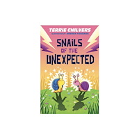 Firefly Press Ltd Snails of the Unexpected (häftad, eng)
