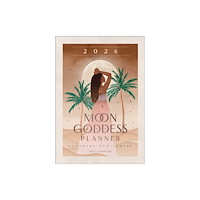 Rockpool Publishing 2026 Moon Goddess Planner - Northern Hemisphere (häftad, eng)