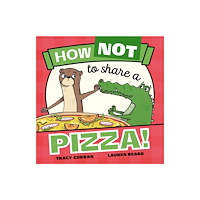Five Quills How Not to Share a Pizza! (häftad, eng)