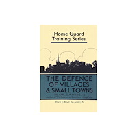 Trustees of the Royal Armouries Defence of Villages and Small Towns (inbunden, eng)