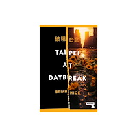 Watkins Media Limited Taipei at Daybreak (häftad, eng)