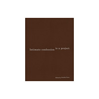 Inventory Press LLC Intimate Confession Is a Project (häftad, eng)