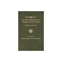 Suluk Press, Omega Publications The Sufi Message of Hazrat Inayat Khan Vol. 6 Centennial Edition (inbunden, eng)