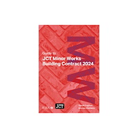 RIBA Publishing Guide to JCT Minor Works Building Contract 2024 2025 (häftad, eng)