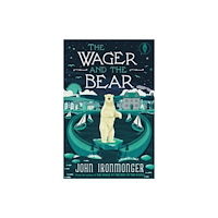 Fly on the Wall Press The Wager and the Bear (häftad, eng)