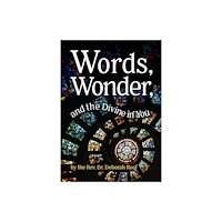 Peter E. Randall Words, Wonder, and the Divine in You (häftad, eng)