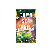 Watkins Media Limited Down in the Sea of Angels (häftad, eng)