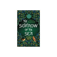 Watkins Media Limited The Sorrow of the Sea (häftad, eng)