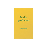 Paper Visual Art Journal In the good seats (häftad, eng)
