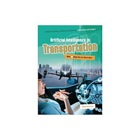 Cheriton Children's Books Artificial Intelligence in Transportation (häftad, eng)