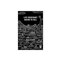 Nine Arches Press Life expectancy begins to fall (häftad, eng)