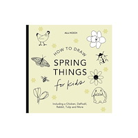 Blue Star Press Spring Things: How to Draw Books for Kids with Easter Eggs, Bunnies, Flowers, and More (häftad, eng)