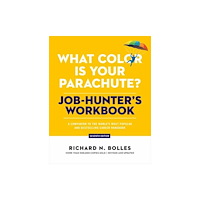 Potter/Ten Speed/Harmony/Rodale What Color Is Your Parachute? Job-Hunter's Workbook, Seventh Edition (häftad, eng)