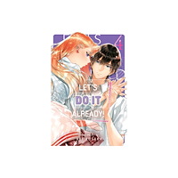 Viz Media, Subs. of Shogakukan Inc Let's Do It Already!, Vol. 4 (häftad, eng)